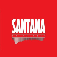 Santana On Da Beat