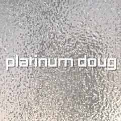 platinumdoug