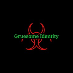 Gruesomeidentity