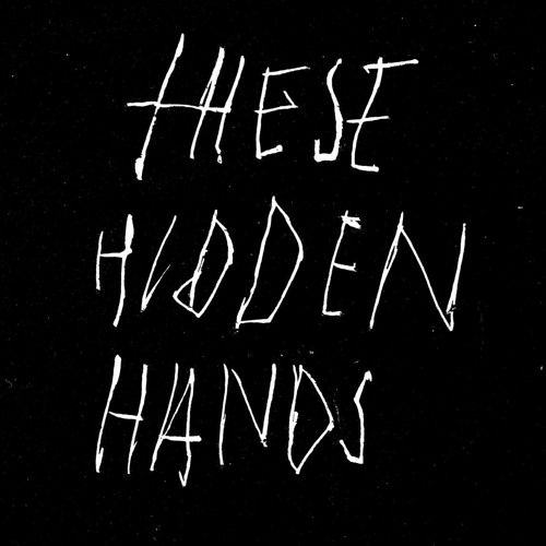 These Hidden Hands’s avatar