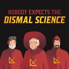 Nobody Expects the Dismal Science