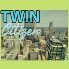 Twin Citizen