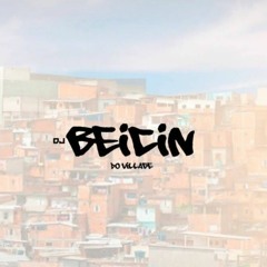 CONTEÚDOS DJ BEICIN DO VILLAGE
