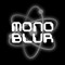 MONOBLUR
