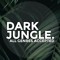 DARK JUNGLE