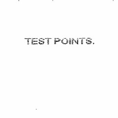 TEST POINTS.