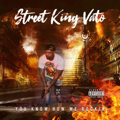 Street King Vato