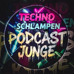 TECHNO SCHLAMPEN