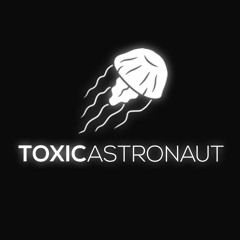 Toxic Astronaut Records