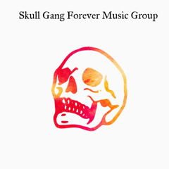 Skull Gang Forever Music Group