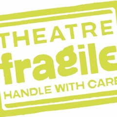 TheatreFragile