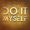 Do it myself
