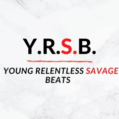 Y.R.S. Young Relentless Savage Beats