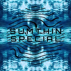 Sumthin Special