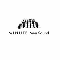 M.I.N.U.T.E. Men