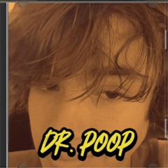 Dr. Poop