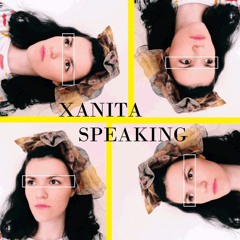 Xanita Speaking