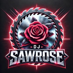 DJ SaWRose