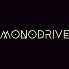 MONODRIVE