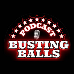 Busting Balls Podcast