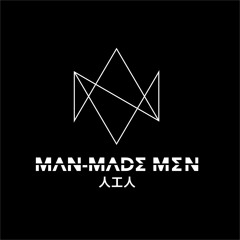 Man-made Men 人工人