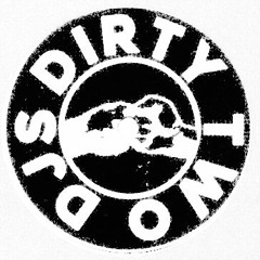 Dirty Two Djs