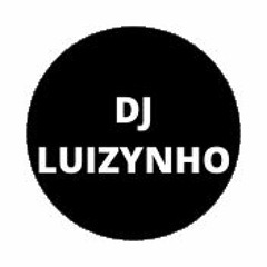 LUIZYNHO DJ