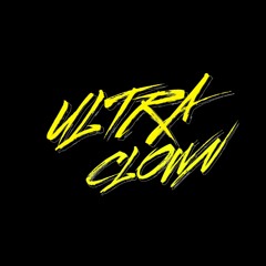 Ultra CLOWN-Dj