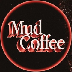 MudCoffee