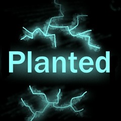 Planted