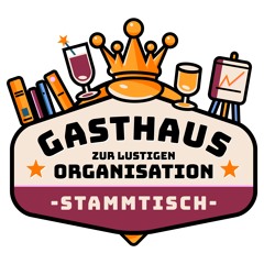 Gasthaus zur lustigen Organisation