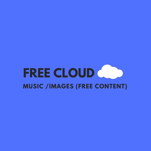 Stream Free Cloud music | Listen to songs, albums, playlists for free ...