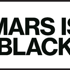 Mars Is Black