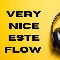 very nice este flow