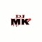DJ MK ofc