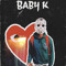 Baby k