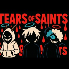 Tears Of Saints