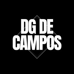 DJ DG DE CAMPOS ✪