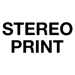 Stereo Print