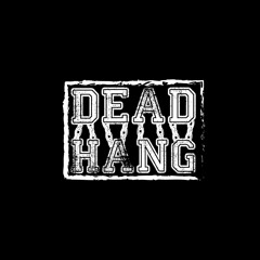 Dead Hang