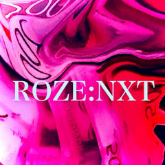 roze:NXT
