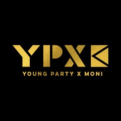 Young Party X Moni
