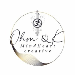 Ohm & K MindHeart Creative