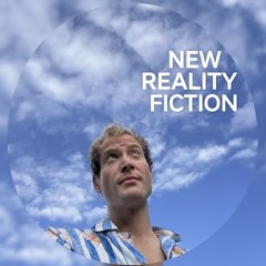 NEW REALITY FICTION