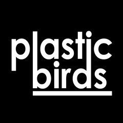 PLASTIC BIRDS - Pretty Dress