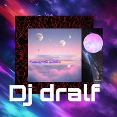 dj dralf