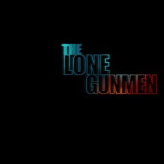 The Lone Gunmen