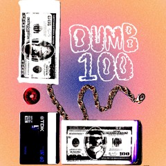 Dumb 100