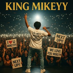 King Mikeyy