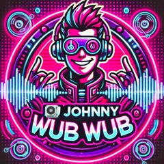 Johnny Wub Wub